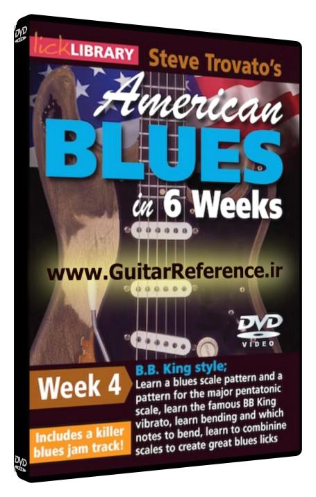 In Six Weeks - American Blues In 6 Weeks Week 4