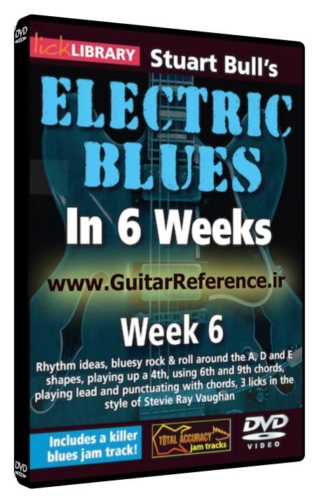 In Six Weeks - Electric Blues In 6 Weeks Week 6