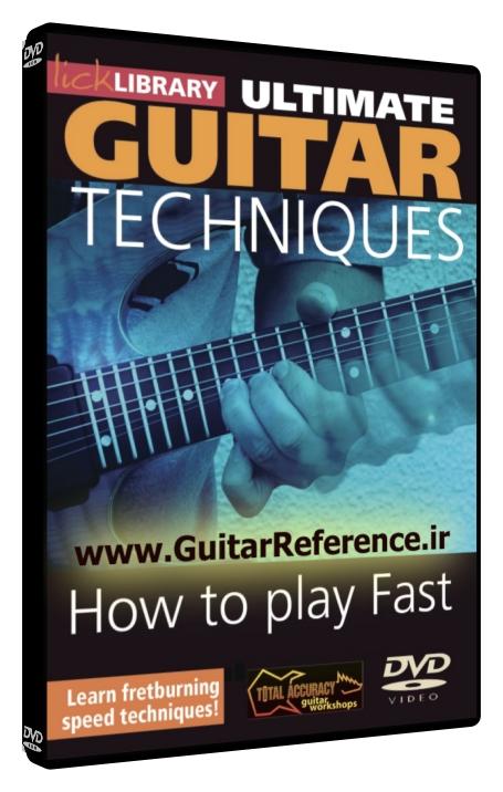 Ultimate Guitar - How to Play Fast, Volume 1
