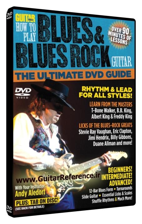 Guitar World - How to Play Blues & Blues Rock Guitar