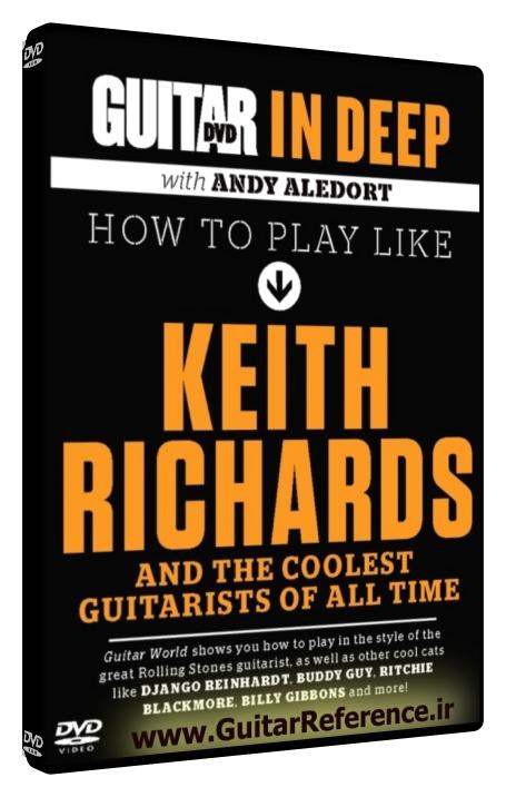 Guitar World - In Deep How to Play Like Keith Richards