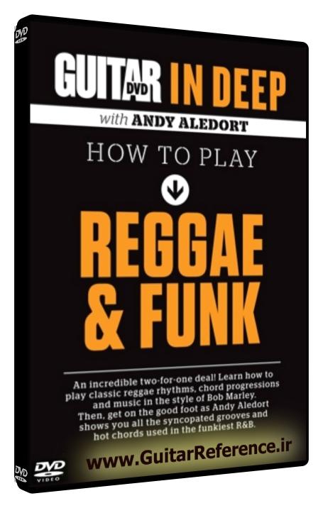 Guitar World - In Deep How to Play Reggae & Funk