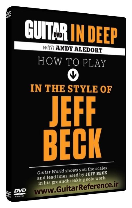 Guitar World - In Deep How to Play in the Style of Jeff Beck