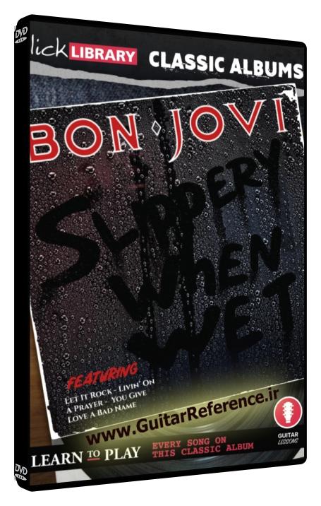 Classic Albums - Slippery When Wet (Bon Jovi)