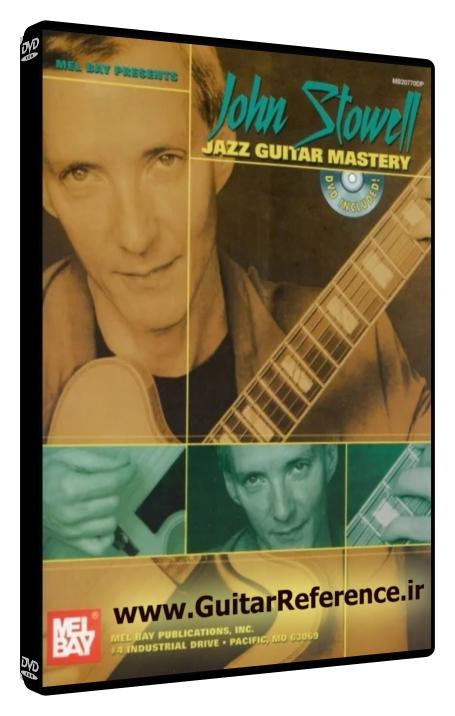 Mel Bay - John Stowell Jazz Guitar Mastery, Volume 1,2&3