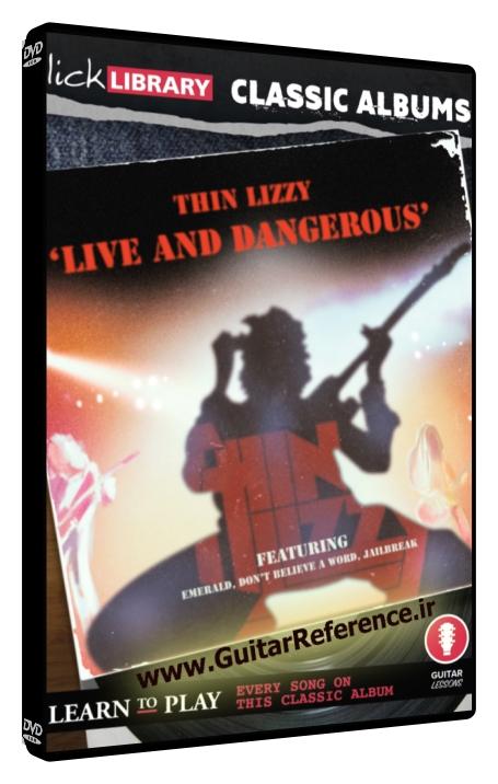 Classic Albums - Live And Dangerous (Thin Lizzy)